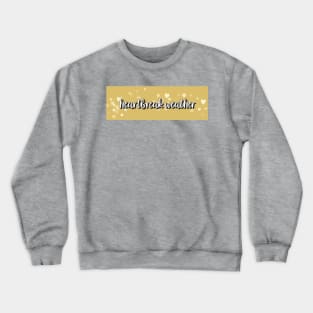 Heartbreak Weather - yellow Crewneck Sweatshirt